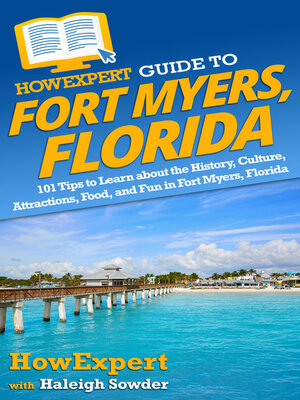 cover image of HowExpert Guide to Fort Myers, Florida